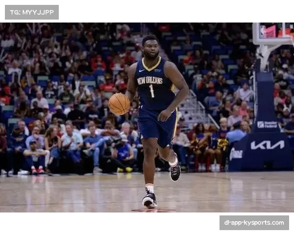 鹈鹕25胜51负西部第十二 锡安威廉森近期25分6篮板内线冲击力依旧